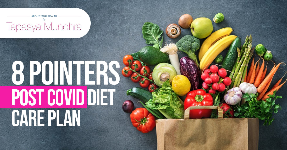 8 Pointers Post COVID Diet Care Plan