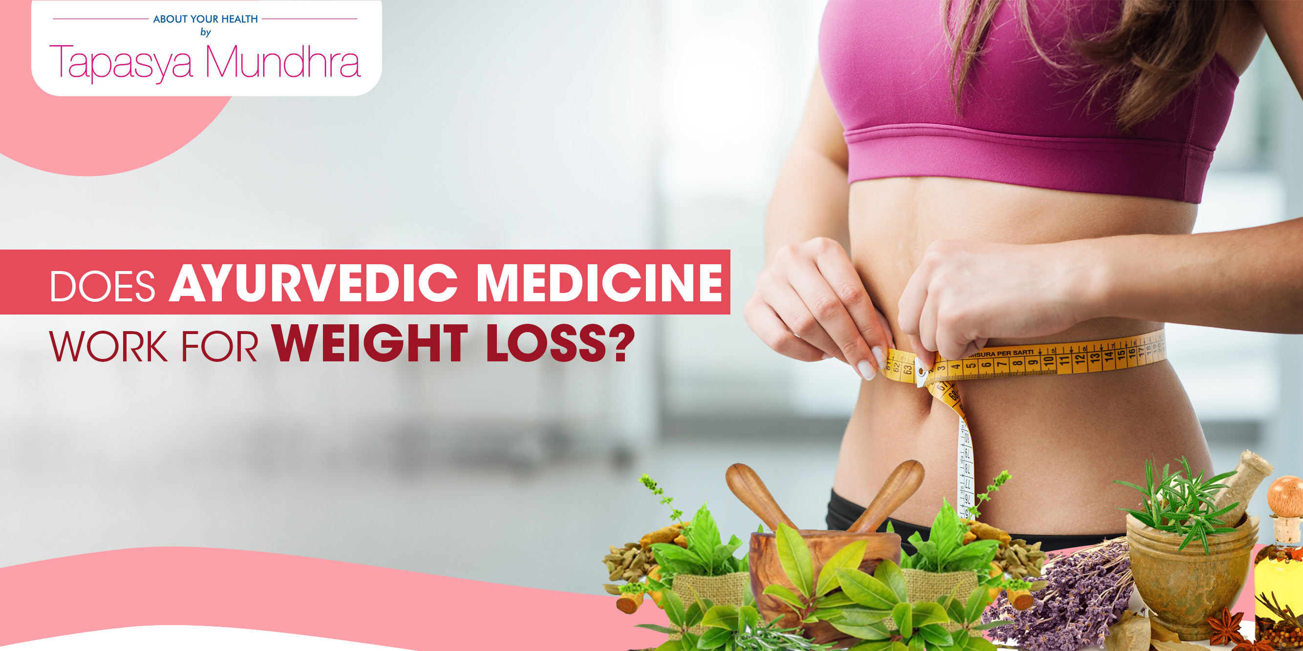 Ayurvedic medicine work for weight loss